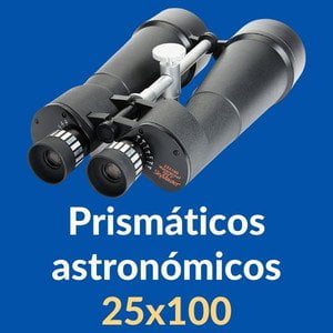 Mejores prismáticos astronómicos 25x100 (gigantes): Guía de compra