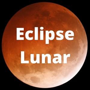 Imagen de un eclipse total de Luna con texto sobreimpreso: Eclipse Lunar.