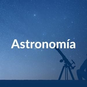 Imagen con una foto de fondo con un telescopio observando las estrellas y texto: Astronomía.