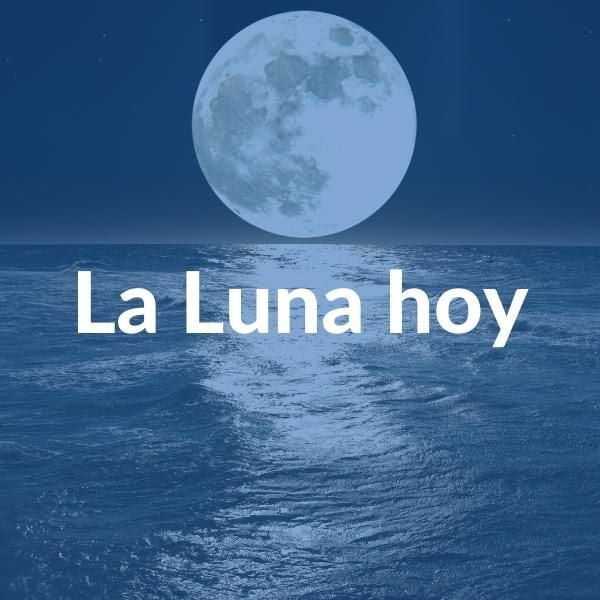 Foto de la luna llena en el horizonte sobre el mar, en tonos azulados, y texto sobreimpreso: La Luna Hoy.