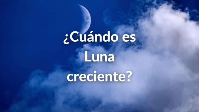 Foto de una fina luna en un cielo azul oscuro con nubes y el texto sobre impresionado en letras blancas: ¿Cuándo es Luna creciente?