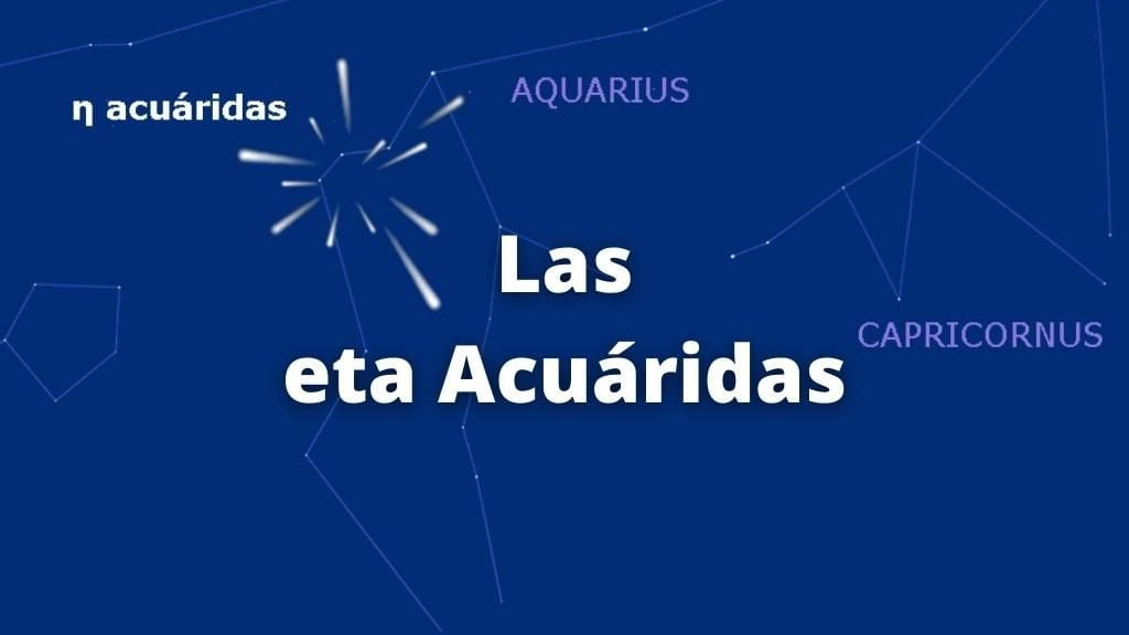 Imagen de la lluvia de estrellas eta acuáridas con el texto sobreimpresionado: Las eta Acuáridas.
